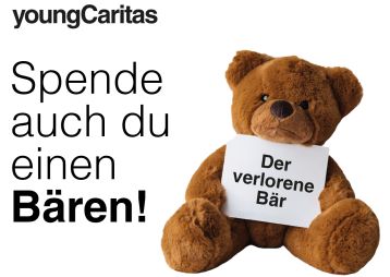 Ein brauner Kuschelbär hält ein Schild mit der Aufschrift 'Der verlorene Bär'. Unterstütze youngCaritas mit deiner Spende.